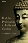 Image for Buddhist Philosophy in India and Ceylon