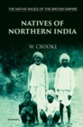 Image for The Native Races of the British Empire : Natives of Northern India