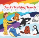 Image for Aavi&#39;s Teething Travels
