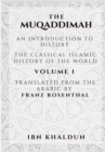 Image for The Muqaddimah : An Introduction to History - Volume 1