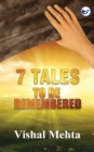Image for 7 Tales to Be Remembered