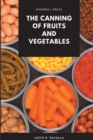 Image for The Canning of Fruits and Vegetables