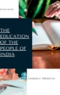 Image for The Education of the People of India