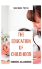 Image for The Education of Childhood