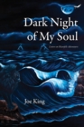 Image for Dark Night of My Soul : Letters on Heartfelt Adventures