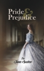 Image for Pride &amp; Prejudice : A Classic Tale of Regancy on feminism, romance and the elizabethian culture by Jane Auston