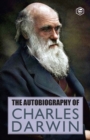 Image for The Autobiography Of Charles Darwin