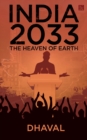 Image for India 2033, the Heaven of Earth