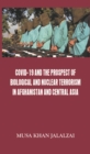 Image for Covid-19 And The Prospect Of Biological And Nuclear Terrorism In Afghanista
