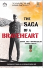 Image for The Saga of a Braveheart: Lt Col Ajit V Bhandarkar Shaurya Chakra