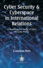 Image for Cyber Security &amp; Cyberspace in International Relations