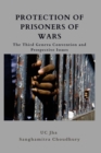 Image for Protection of Prisoners of War : The Third Geneva Convention and Prospective Issues