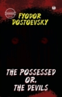 Image for The Possessed or, the Devils (Unabridged)