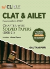 Image for Clat &amp; Ailet 2022 Chapter Wise Solved Papers 2008-2021 by Gautam Puri