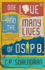 Image for One Love and the Mny Lives of Osip B.