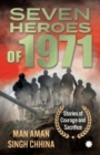 Image for Seven Heroes of 1971: : Stories of Courage and Sacrifice