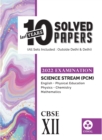 Image for 10 Last Years Solved Papers - Science (Pcm) : Cbse Class 12 for 2022 Examination