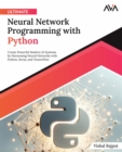 Image for Ultimate Neural Network Programming with Python