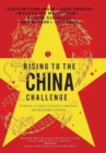Image for RISING TO THE CHINA CHALLENGE : WINNING THROUGH STRATEGIC PATIENCE AND ECONOMIC GROWTH