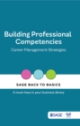 Image for Building professional competencies: career management strategies.