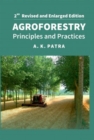 Image for Agroforestry: Principles and Practices: 2nd Fully Revised and Enlarged Edition