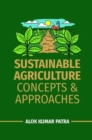 Image for Sustainable Agriculture: Concepts and Approaches