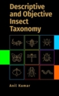 Image for Descriptive and Objective Insect Taxonomy