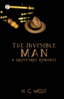 Image for The Invisible Man a Grotesque Romance