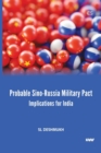 Image for Probable Sino-Russia Military Pact : Implications for India