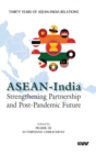 Image for ASEAN - India Strengthening Partnership and Post-Pandemic Future