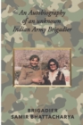 Image for An Autobiography of an unknown Indian Army Brigadier