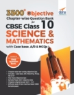 Image for 3500+ Objective Chapter-Wise Question Bank for Cbse Class 10 Science &amp; Mathematics with Case Base, A/R &amp; MCQS