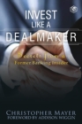 Image for Invest Like a Dealmaker