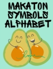 Image for Makaton Symbols Alphabet.Educational Book, Suitable for Children, Teens and Adults.Contains the UK Makaton Alphabet.