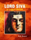 Image for Lord Siva In India &amp; Abroad
