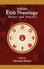 Image for Indian Eco Theology Theory And Practice