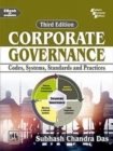 Image for Corporate Governance : Codes, Systems, Standards and Practices