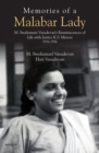 Image for Memories of a Malabar Lady : M. Sreekumari Vasudevan&#39;s Reminiscences of Life with Justice K.S. Menon 1926-1956