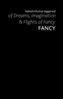 Image for Fancy : of Dreams, Imagination &amp; Flights of Fancy