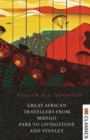 Image for Great African Travellers From Mungo Park to Livingstone and Stanley