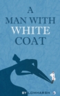 Image for A Man with White Coat