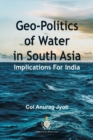 Image for Geo-Politics of Water in South Asia