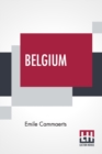 Image for Belgium : From The Roman Invasion To The Present Day