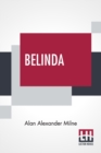 Image for Belinda : An April Folly In Three Acts