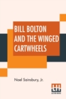 Image for Bill Bolton And The Winged Cartwheels