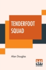 Image for Tenderfoot Squad : Or, Camping At Raccoon Lodge