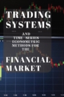 Image for Trading Systems and time series econometric methods for the financial market