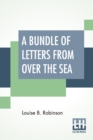 Image for A Bundle Of Letters From Over The Sea