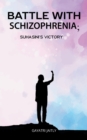 Image for Battle with Schizophrenia Suhasinis Victory