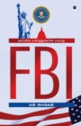 Image for FBI America Ulavuthuraiyin Varalaru